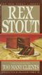 [Nero Wolfe 33] • Too Many Clients